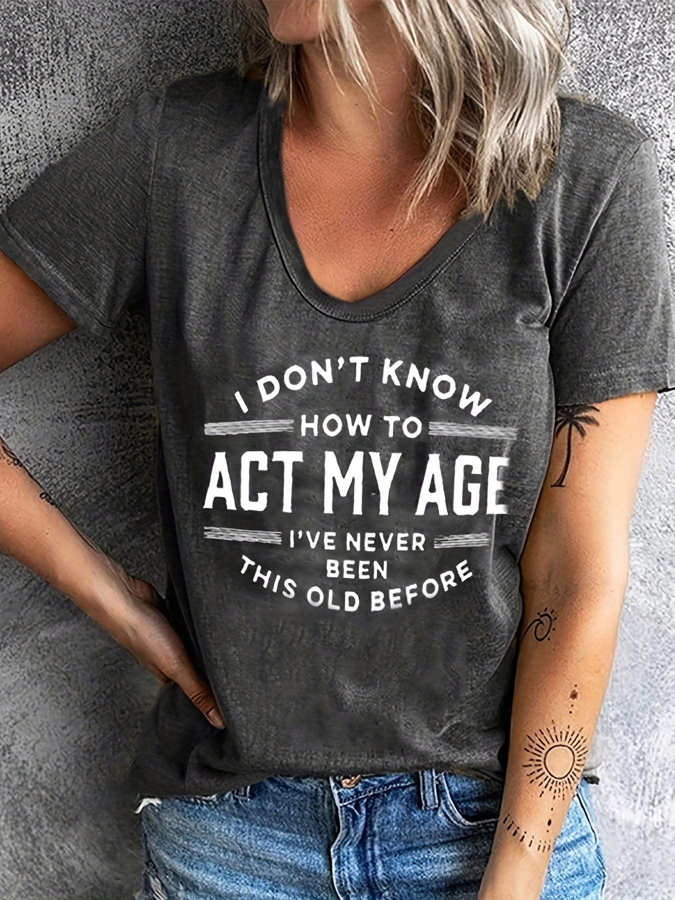 95% Polyester All-Season Comfort Fit Crew Neck Short Sleeve T-Shirt - Women's Casual Tee with "I Don't Know How to Act My Age" Quote - 5% Spandex Knit Fabric
